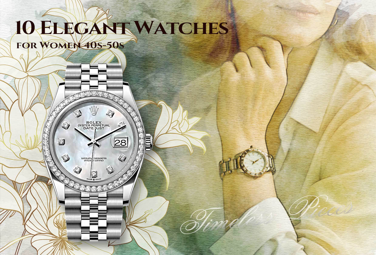 【一生もの】40・50代女性におすすめなセンスのいい腕時計10選