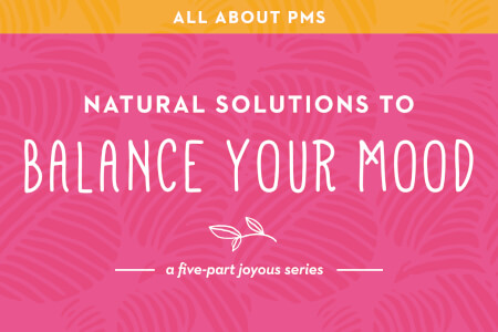 Part 3 of PMS: Natural Solutions for Improving Your Mood thumbnail