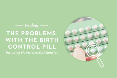 The Problems with the Birth Control Pill Including Nutritional Deficiencies thumbnail