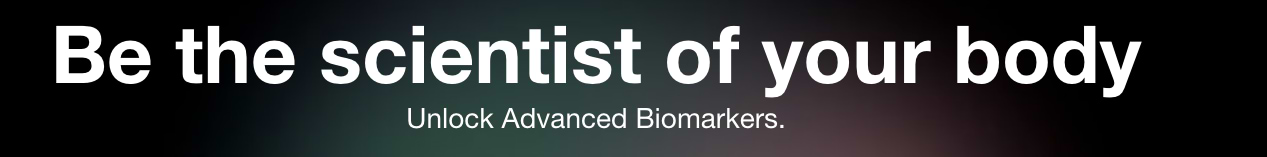 Advanced Biomarkers, and Blood Vision