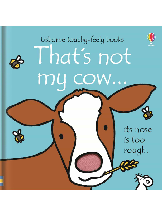 Usborne Touchy-Feely Books: That's Not My Cow…