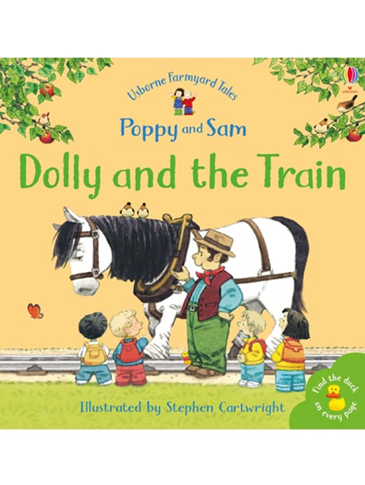 Usborne Farmyard Tales Poppy and Sam: Dolly and the Train