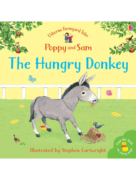 Usborne Farmyard Tales Poppy and Sam: The Hungry Donkey