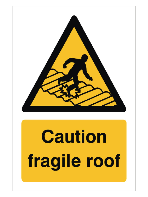Raymac Caution Fragile Roof Sign