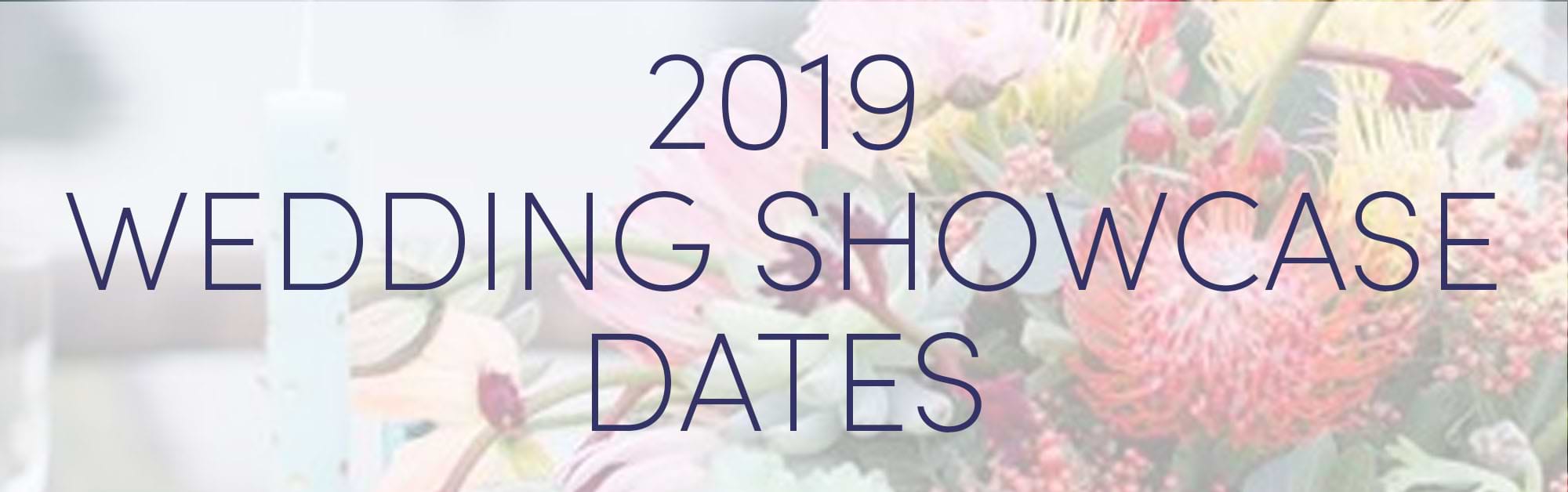 Wedding Showcase Dates 2019 Wedgewood Weddings