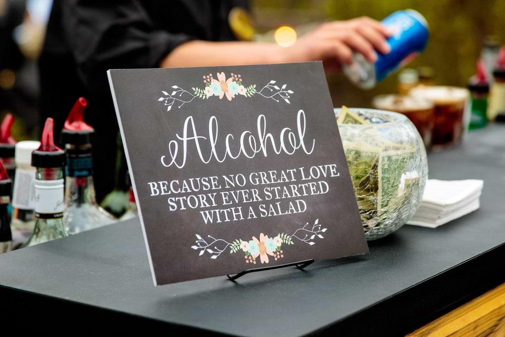 Wedding bar sign because no great love story started with a salad