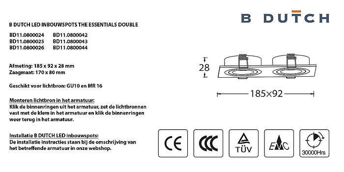 Dubbele inbouwspots mat wit en mat zwart LED inbouwspots, twee naast elkaar. Rechthoekige inbouw spots. B DUTCH The Essential LED spots collectie. Diverse maten, mat zwarte spots, mat witte spots en geborsteld aluminium LED spots voor GU10, MR16 en Philips Hue GU10 lichtbronnen.