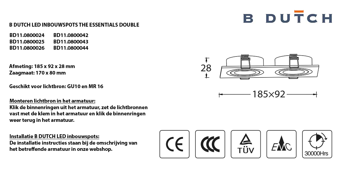 Dubbele inbouwspots mat wit en mat zwart LED inbouwspots, twee naast elkaar. Rechthoekige inbouw spots. B DUTCH The Essential LED spots collectie. Diverse maten, mat zwarte spots, mat witte spots en geborsteld aluminium LED spots voor GU10, MR16 en Philips Hue GU10 lichtbronnen.